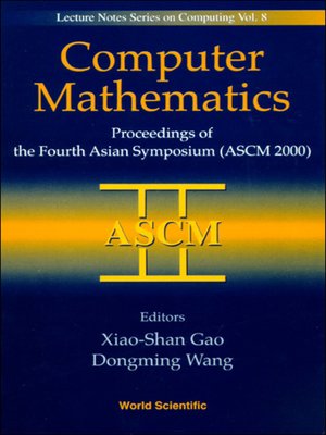 cover image of Computer Mathematics--Proceedings of the Fourth Asian Symposium (Ascm 2000)
